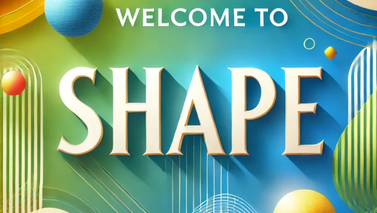 Welcome to SHAPE